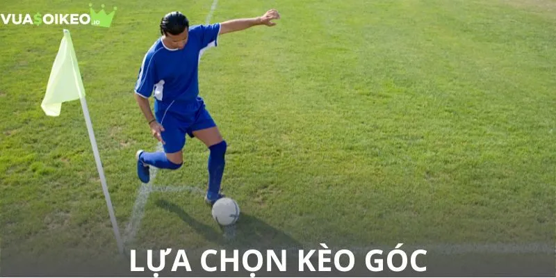 Tùy vào từng trận đá mà bạn cần lựa chọn kèo góc khác nhau 
