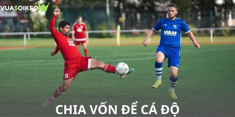 Chia vốn để đánh nhỏ từng lượt