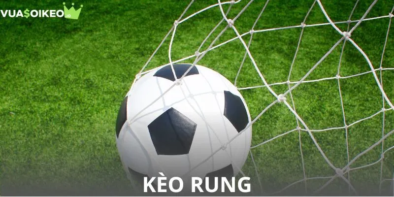 kèo rung