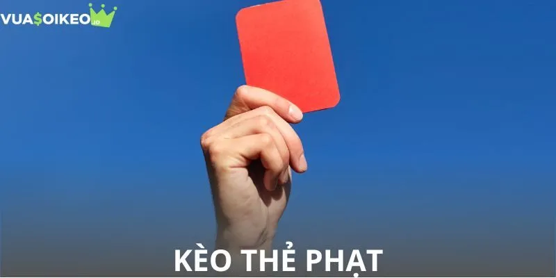 kèo thẻ phạt