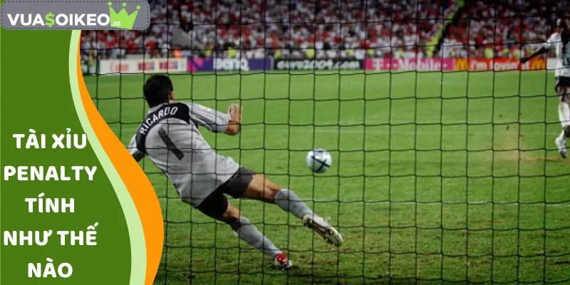 tài xỉu penalty tính như thế nào