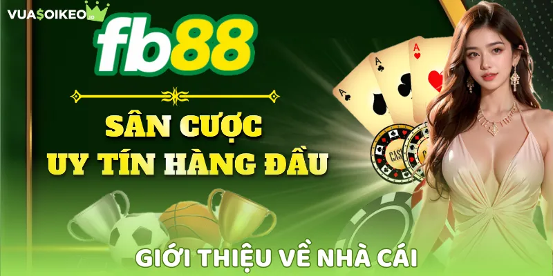 FB88 - Sân chơi trực tuyến vươn tầm thế giới