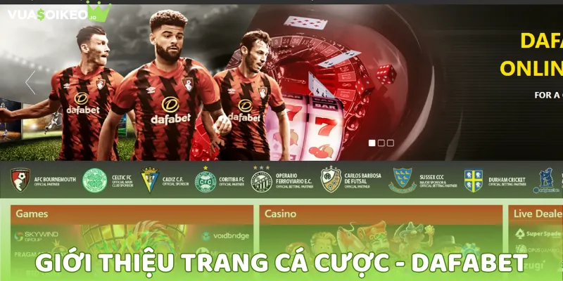Giới thiệu về nhà cái Dafabet